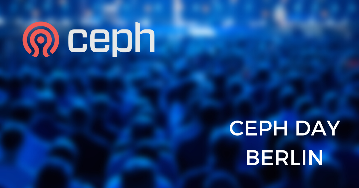 Ceph Day Berlin