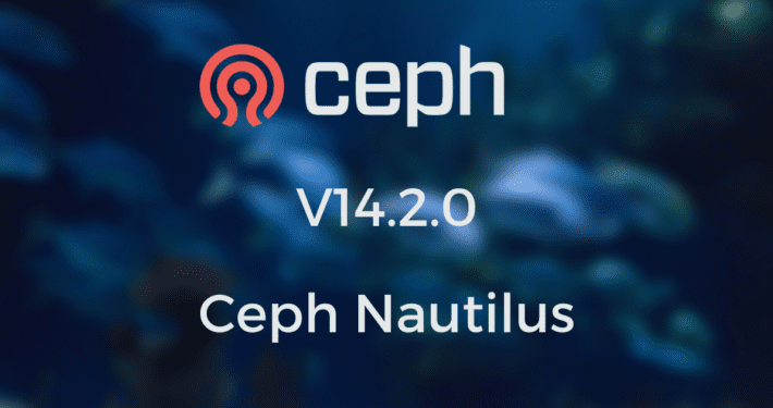 Ceph Nautilus v14.2.0