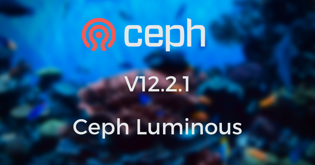Ceph Luminous V12.2.1